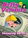 Cover image for Betty & Veronica: Shopping Spree